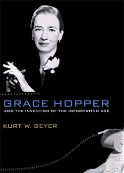 Grace Hopper and the invention of the information age