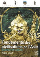 Histoire des fusées - Fondements des civilisations de l'Asie par Michel Soutif